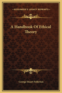 A Handbook of Ethical Theory