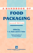 A Handbook of Food Packaging