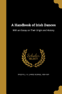 A Handbook of Irish Dances