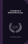 A Handbook of Medical Microscopy