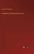 A Handbook of Medical Microscopy