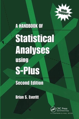 A Handbook of Statistical Analyses Using S-Plus - Everitt, Brian S