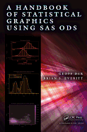 A Handbook of Statistical Graphics Using SAS Ods