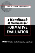 A Handbook of Techniques for Formative Evaluation: Mapping the Students' Learning Experience