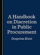 A Handbook on Discretion in Public Procurement
