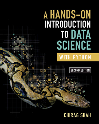 A Hands-On Introduction to Data Science with Python - Shah, Chirag