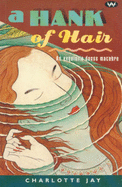 A Hank of Hair: An Exquisite Danse Macabre