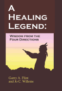 A Healing Legend: Widsom from the Four Directions