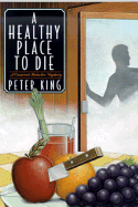 A Healthy Place to Die