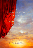 A Heartbreaking Work of Staggering Genius