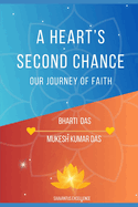 A Heart's Second Chance: Our Journey of Faith