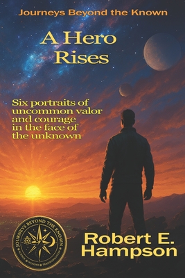 A Hero Rises - Hampson, Robert E