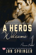 A Hero's Welcome: She's Welcoming Him Every Night...
