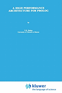 A High Performance Architecture for PROLOG