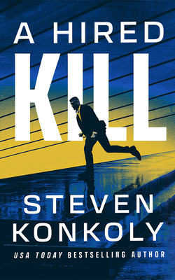 A Hired Kill - Konkoly, Steven