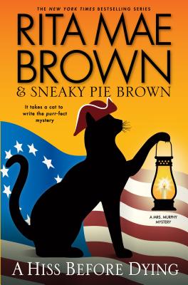 A Hiss Before Dying - Brown, Rita Mae, and Sneaky Pie Brown, and Forbes, Kate (Read by)