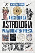 A Hist�ria da Astrologia para quem tem pressa