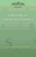A History of American Currency