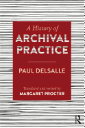 A History of Archival Practice