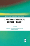 A History of Classical Chinese Thought