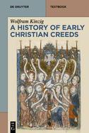 A History of Early Christian Creeds