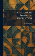 A History of Financial Speculation