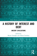 A History of Interest and Debt: Ancient Civilizations