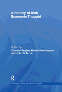 A History of Irish Economic Thought