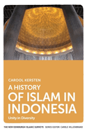 A History of Islam in Indonesia: Unity in Diversity