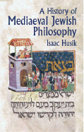 A History of Mediaeval Jewish Philosophy
