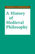 A History of Medieval Philosophy