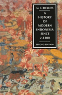 A History of Modern Indonesia Since C. 1300