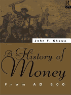 A History of Money: From AD 800