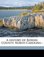 A History of Rowan County, North Carolina