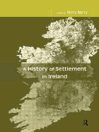 A History of Settlement in Ireland