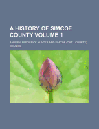 A History of Simcoe County