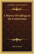 A History of Suffrage in the United States