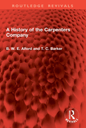 A History of the Carpenters Company