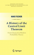 A History of the Central Limit Theorem: From Classical to Modern Probability Theory