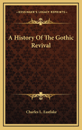 A History of the Gothic Revival