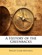 A History of the Greenbacks