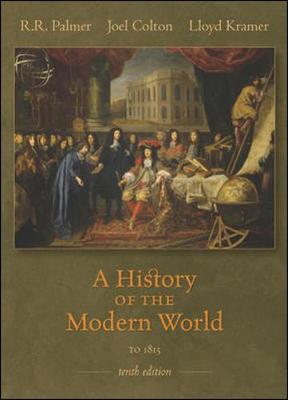 A History of the Modern World: To 1815 - Palmer, R R, and Colton, Joel, and Kramer, Lloyd