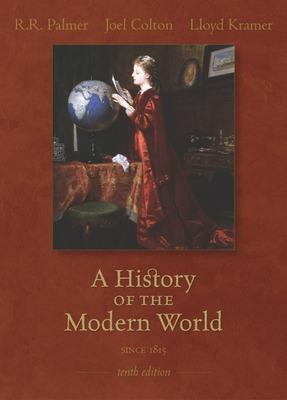 A History of the Modern World, Volume 2, with Powerweb - Palmer, R R, and Colton, Joel, and Kramer, Lloyd