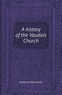 A History of the Vaudois Church