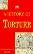 A History of Torture - Riley Scott, George