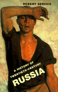 A History of Twentieth-Century Russia