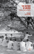 A History of UNESCO: Global Actions and Impacts