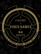 A History of Video Games in 64 Objects