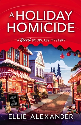 A Holiday Homicide - Alexander, Ellie