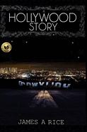 A Hollywood Story: A True Story